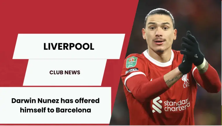 Darwin Nunez has offered himself to Barcelona